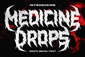 Medicine Drops - Death Metal Font