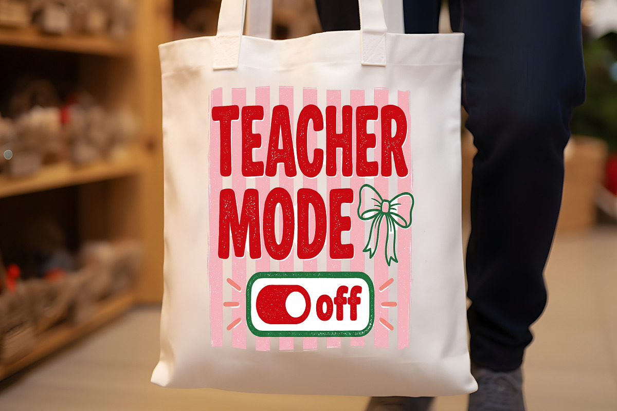 Teacher Mode off Funny PNG, a Work Illustration by Sublimation Artist (Photo 8 of 9)