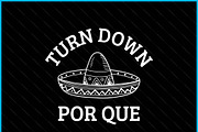 Turn Down Por Que Funny SVG PNG, a Graphic by Creativeusart (Thumbnail 2 of 4)