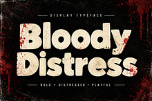Bloody Distress Bold. Gritty.