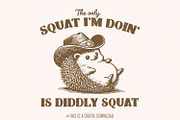 The Only Squat I'm Doing PNG, Funny, an Illustration by SharpMarketplace (Thumbnail 1 of 9)