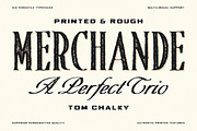 Merchande Print and Rough Trio, a Font by Tom Chalky (Thumbnail 1 of 13)