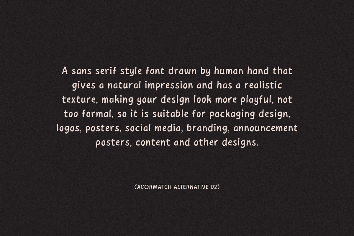 Acormatch Casual Hand Drawn, a Sans Serif Font by 24Design Studios (Photo 9 of 13)
