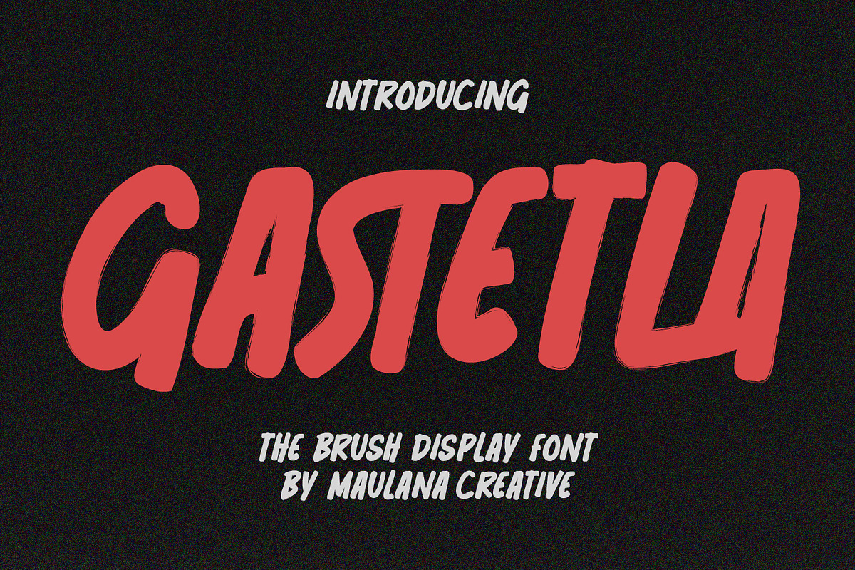 Gastetla Brush Display Font, a Sans Serif Font by Maulana Creative (Photo 1 of 7)