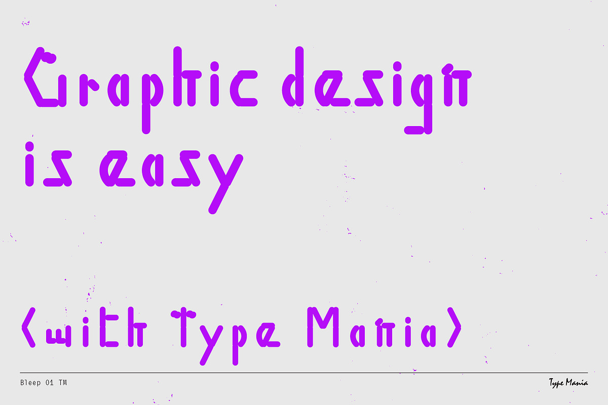 Bleep 01 TM – Experimental Cozy Type, a Sans Serif Font by Type Mania (Photo 10 of 10)