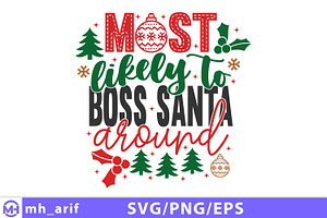 Most Likely To Boss Santa Around SVG