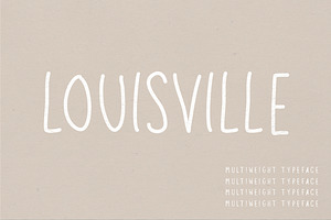 Louisville A Multi-Weight Font