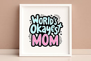 World's Okayest Mom, Mothers Day SVG, an Illustration by Awieee1 (Thumbnail 4 of 4)