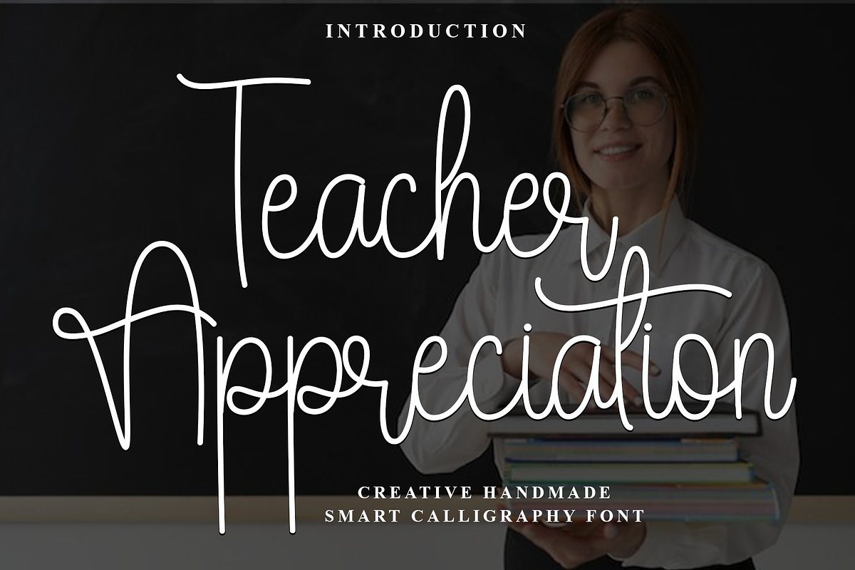 Teacher Appreciation, a Handwritten Font by FreshTypeINK (Photo 1 of 8)