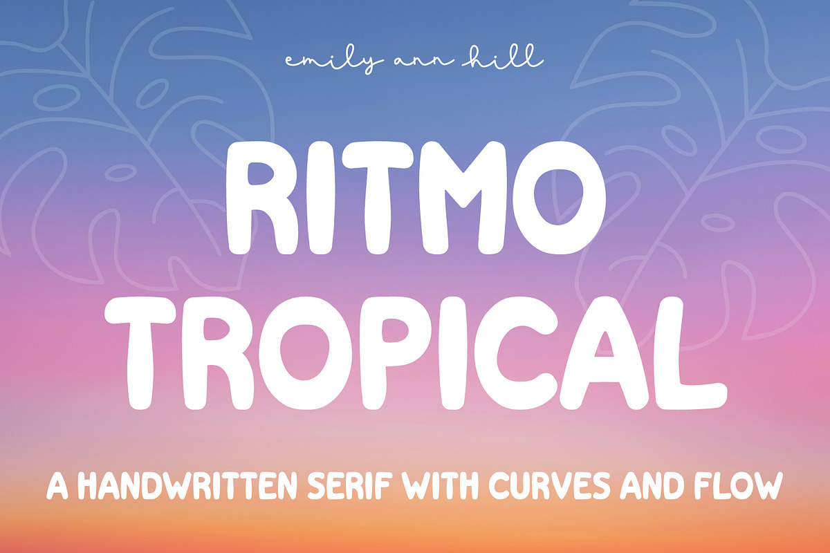 Ritmo Tropical by Emily Ann Hill, a Sans Serif Font by Emily Ann Hill Type Co. (Photo 1 of 4)