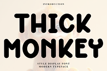 Thick Monkey