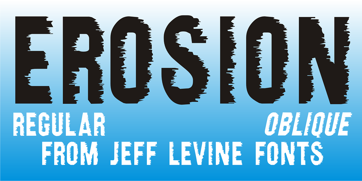 Erosion JNL, a Sans Serif Font by Jeff Levine Fonts (Photo 1 of 5)