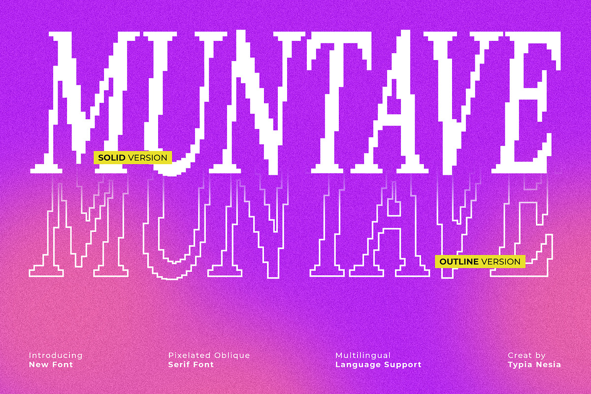 Muntave - Pixelated Oblique Serif, a Serif Font by Typia Nesia (Photo 1 of 11)