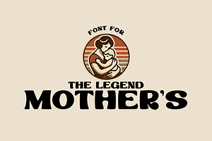 The Legend Mothers Font