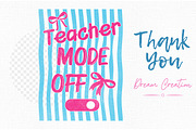 Teacher Mode Off Summer PNG, a Work Illustration by Dream Creation (Thumbnail 8 of 8)