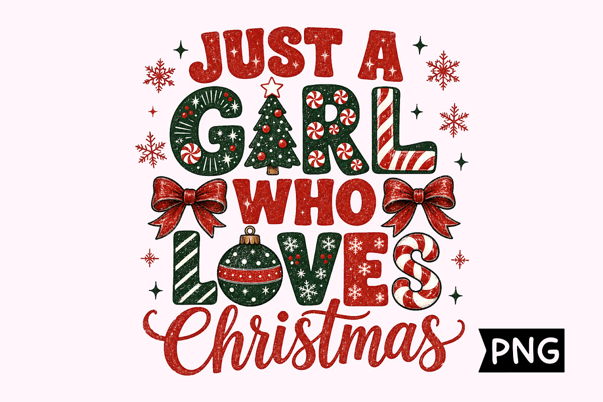 Just A Girl Who Loves Christmas, a Seasonal Illustration by Creative Art (Photo 1 of 3)