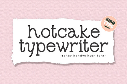 Hotcake Typewriter - Monoline Font, a Handwritten Font by Airotype