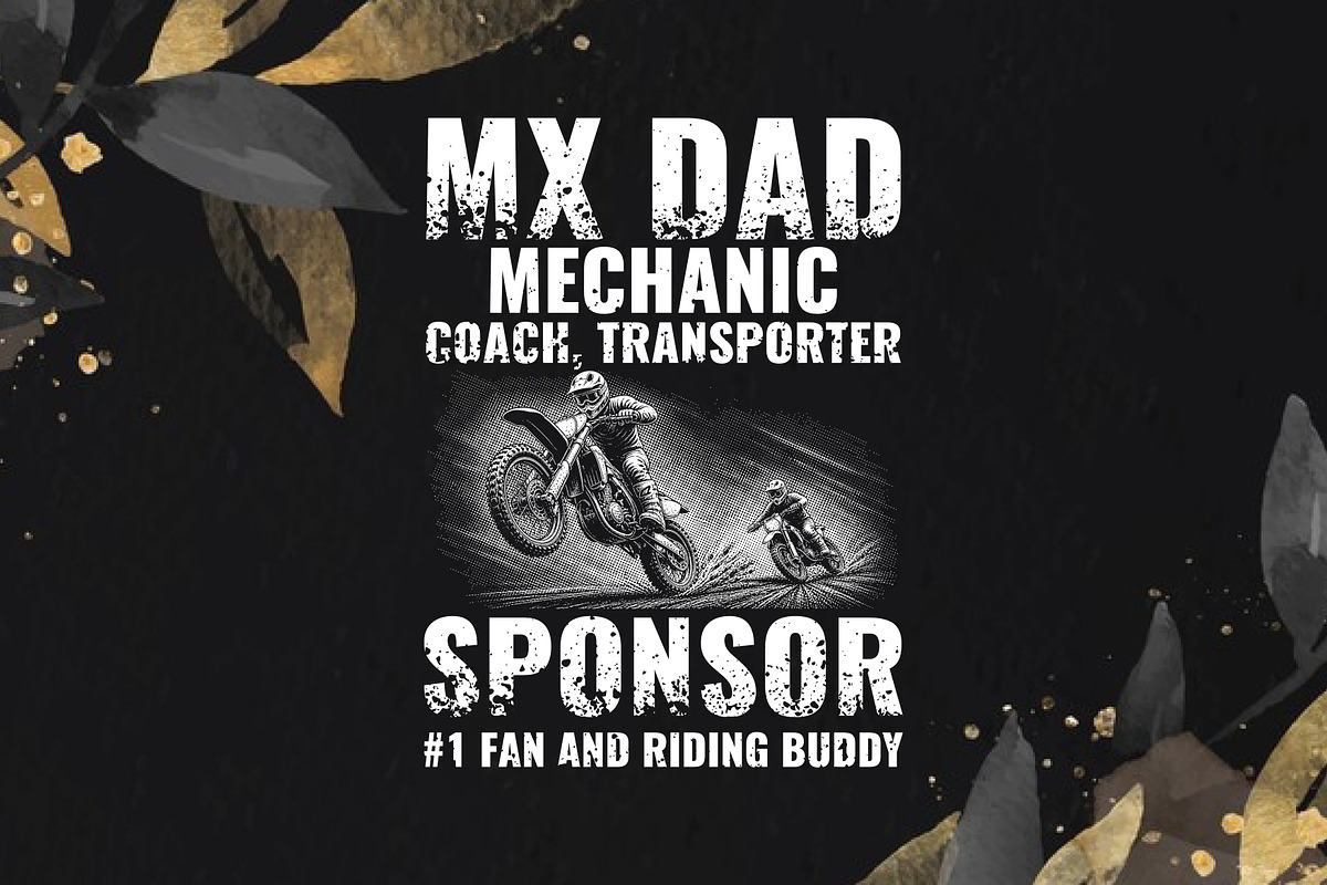 MX Dad – Mechanic Riding Buddy, an Object Graphic by T-shirt Pond (Photo 3 of 3)