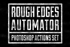 Rough Edges Automator - PS Actions