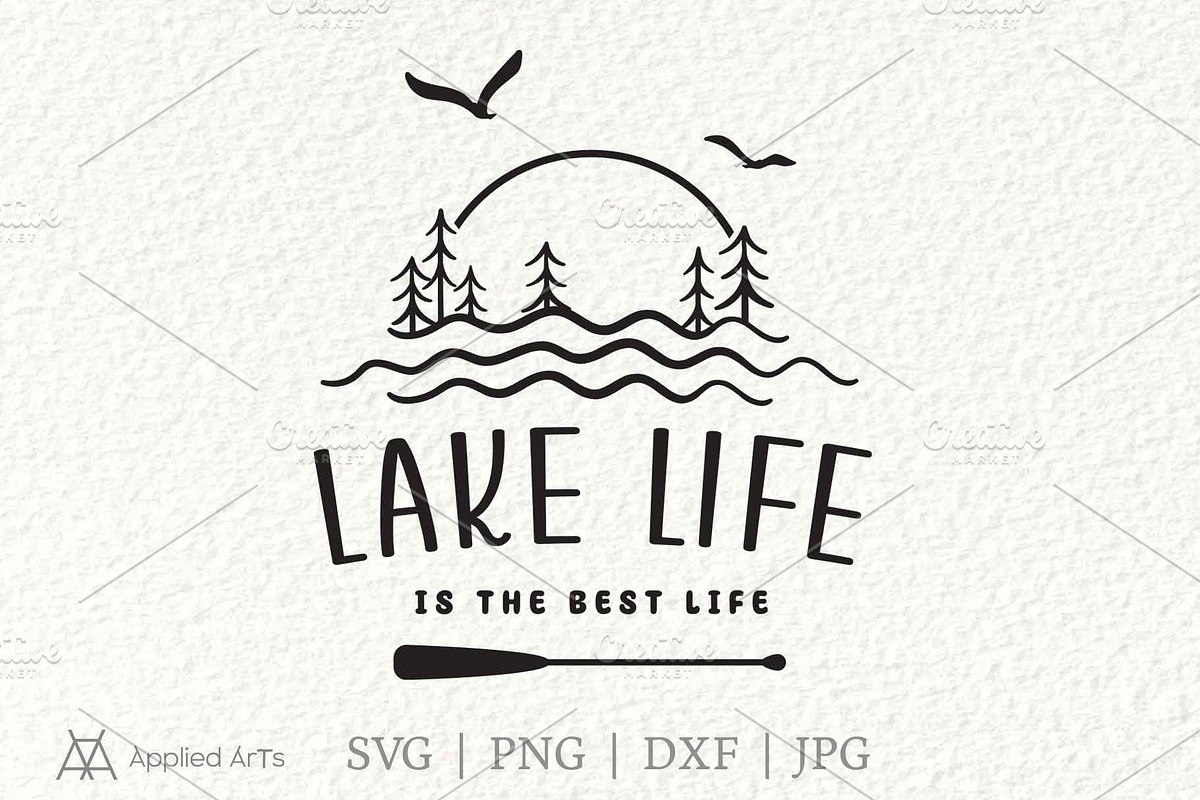 Lake Life is the Best Life SVG, an Object Graphic by Applied Arts (Photo 1 of 6)