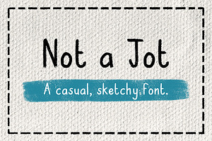Not a Jot - A Casual Hand Drawn Font