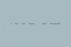 6 Pale Blue Grain Backgrounds