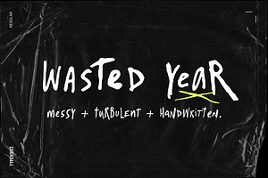 Wasted Year Messy Handwriting Font