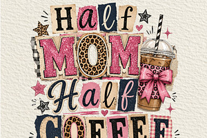 Half Mom Half Coffee PNG, an Object Illustration by DreamCafeArt