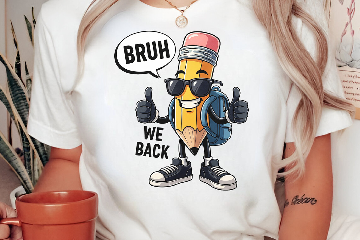 Bruh We Back to School Png, Teacher, an Illustration by Craft Nest (Photo 2 of 7)