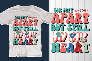 Six Feet Apart But Still In My Heart, an Illustration by T-shirt Pond