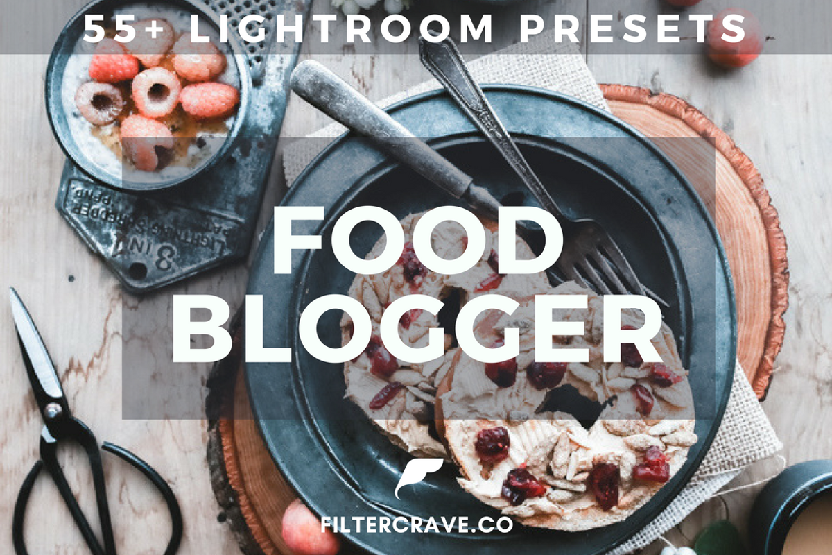 55+ Food Blogger Lightroom Presets