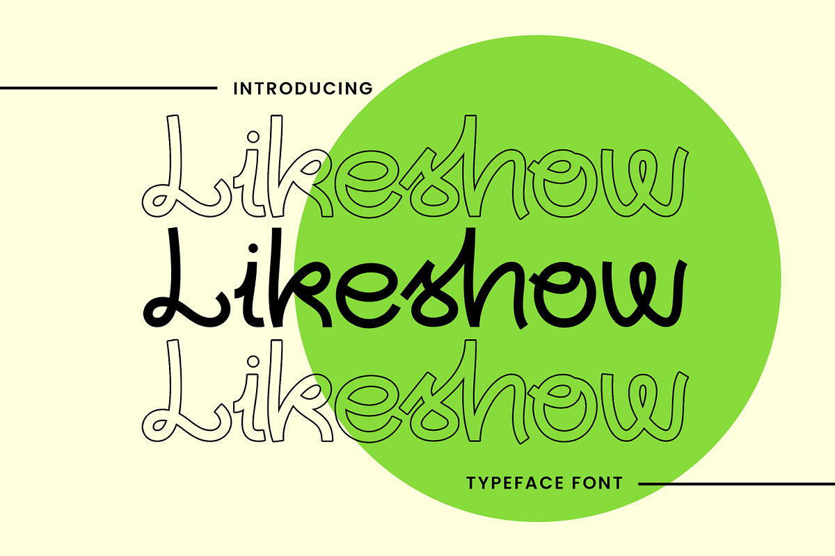 Likeshow - Casual Display Font, a Sans Serif Font by Favo Write (Photo 1 of 10)
