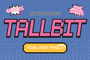 Tallbit is Pixel Family Font, a Sans Serif Font by Brown Cupple (Thumbnail 1 of 11)