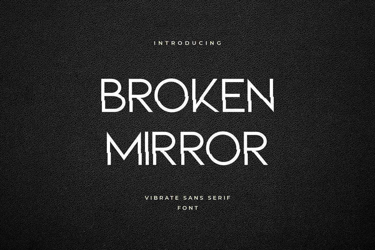 Broken Mirror Sans Serif Font