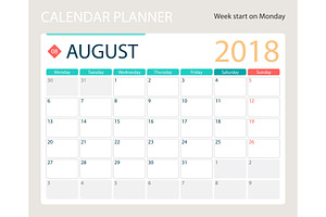 AUGUST 2018, Illustration Vector Calendar Or Desk Planner, Weeks Start On Monday