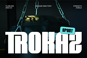 Trokaz - Bold Sport Display Font, a Sans Serif Font by Flawless And Co (Thumbnail 1 of 10)