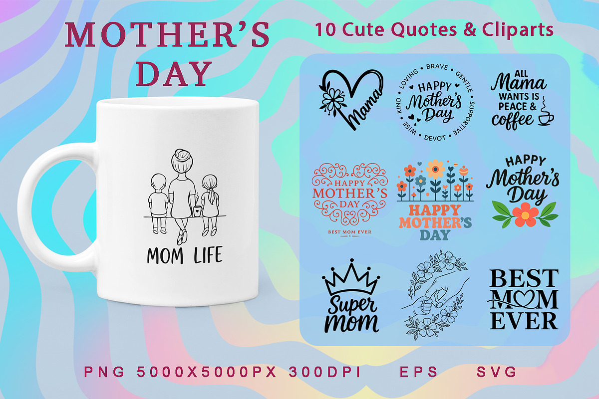 Mother’s Day Bundle – 10 designs, a Seasonal Illustration by MuzaArtStudio (Photo 1 of 8)