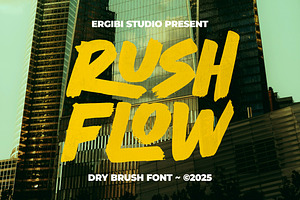 RUSH FLOW - Dry Brush, a Handwritten Font by ErgibiStudio
