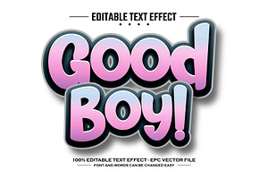Good boy 3D editable text effect, a Layer Style Add-On by nicemorning