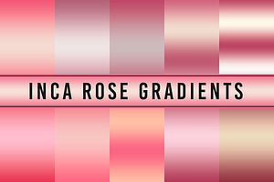 Inca Rose Gradients