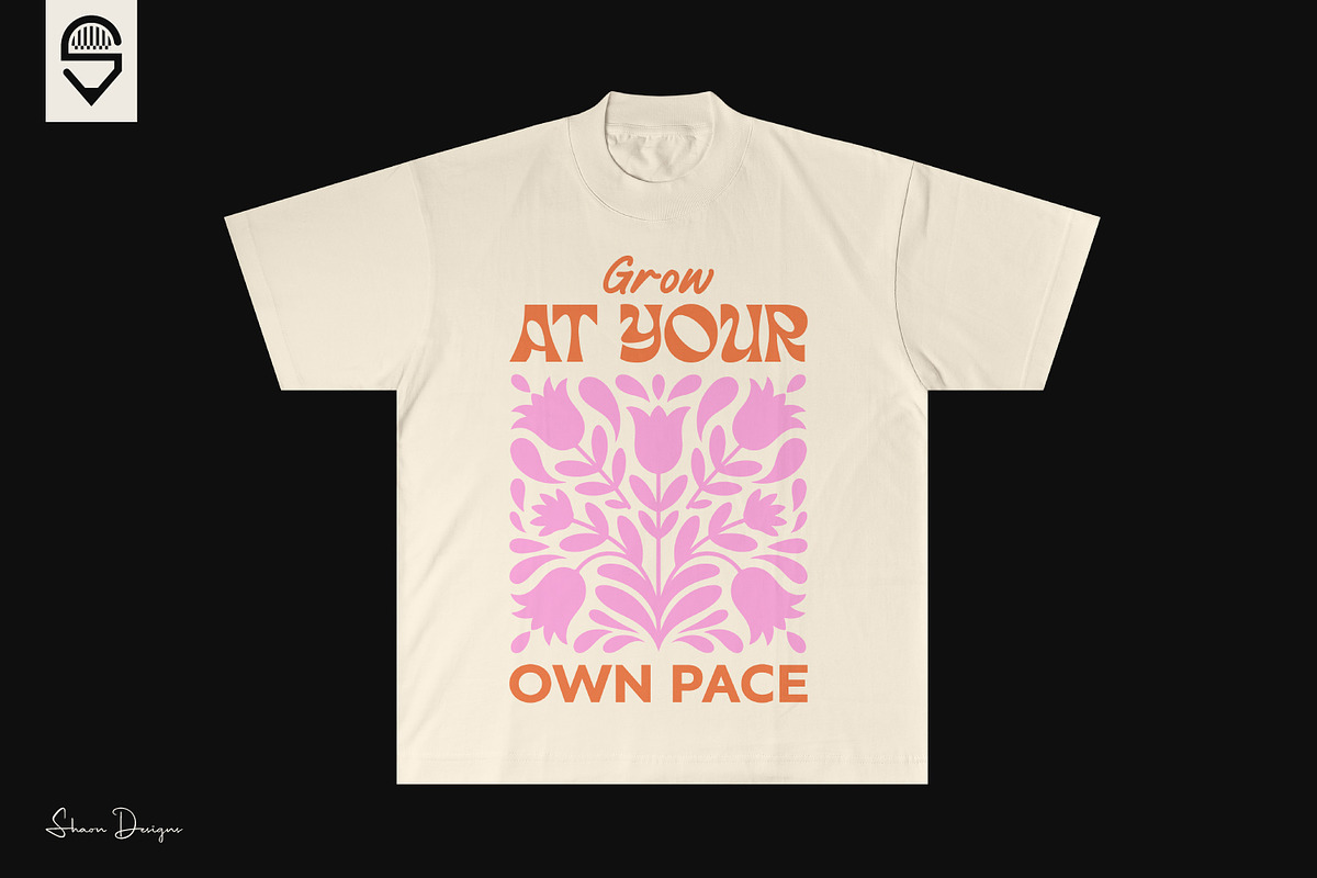 Motivational Floral Quote T-shirt, a Graphic by shaondesigns (Photo 4 of 4)