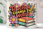 Teacher Change The World Tumbler, an Arts & Entertainment Photo by LamanAzalea (Thumbnail 1 of 2)