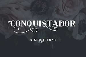 Conquistador Serif With Flourishes