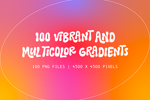100 Vibrant & Multi-Color Gradients