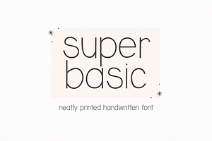 Super Basic Printed Font