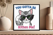 You Gotta Be Kitten Me Funny Cat, an Icon by DreamCafeArt (Thumbnail 2 of 6)
