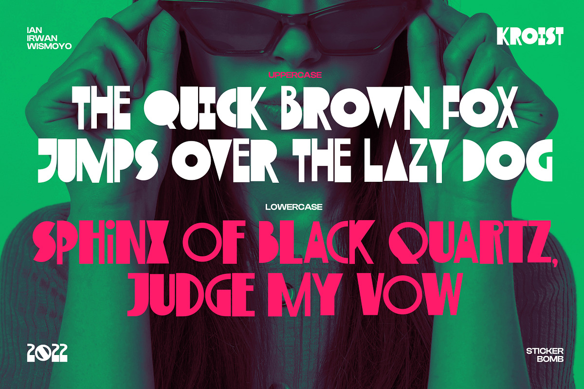 Kroist - Experimental Pop Fonts, a Font by Ian Irwanwismoyo (Photo 7 of 8)