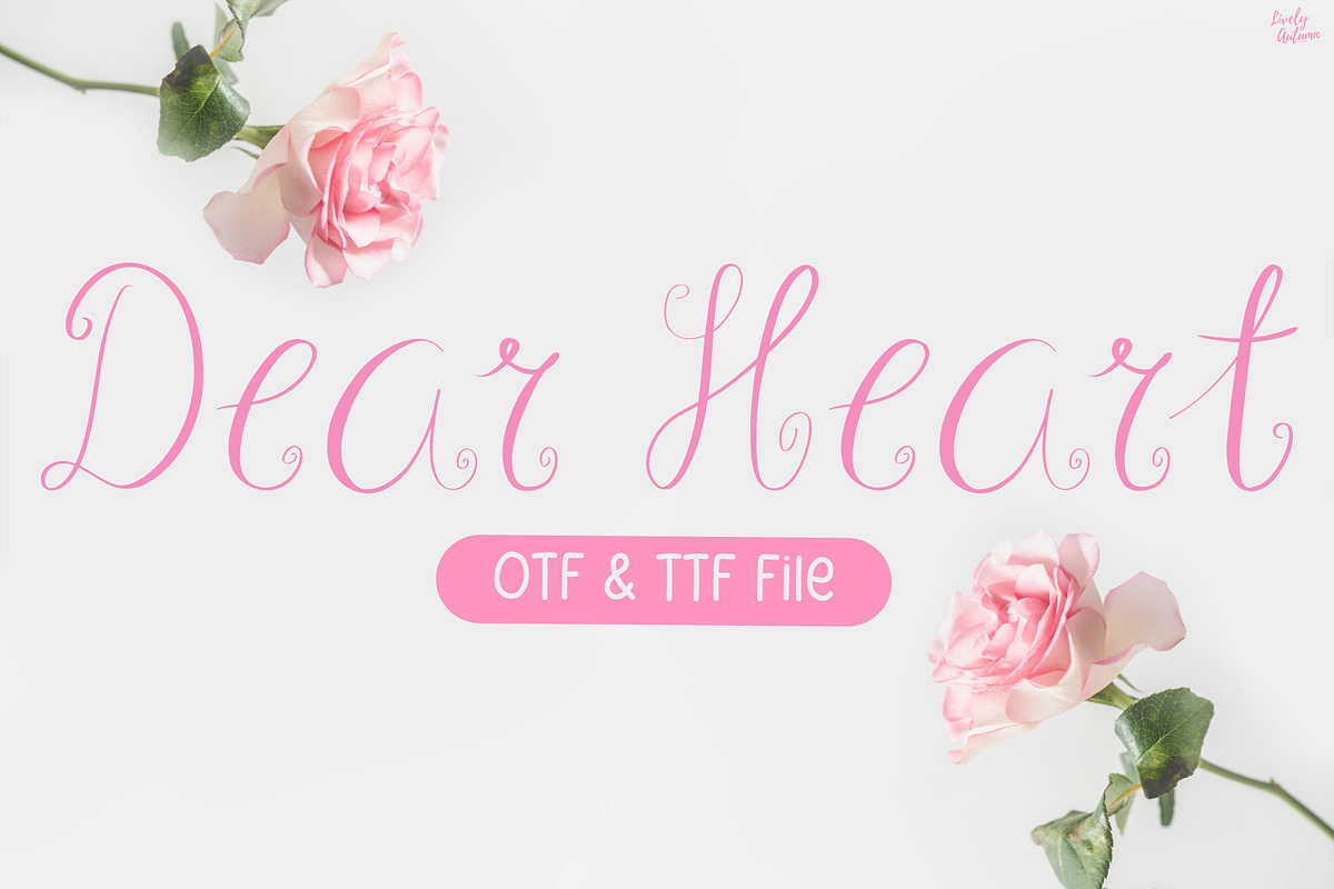 Dear Heart | Script Font, a Script Font by LivelyAutumn11.11 (Photo 1 of 5)