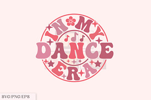 Funny PNG, In My Dance Era SVG