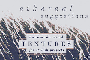 Ethereal suggestions | textures